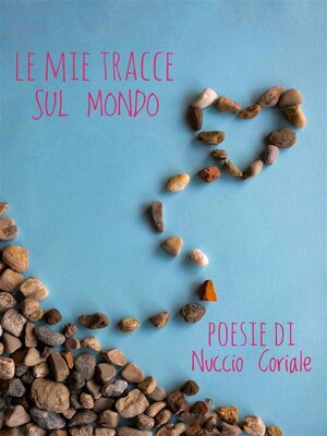 cover image of Le mie tracce sul mondo